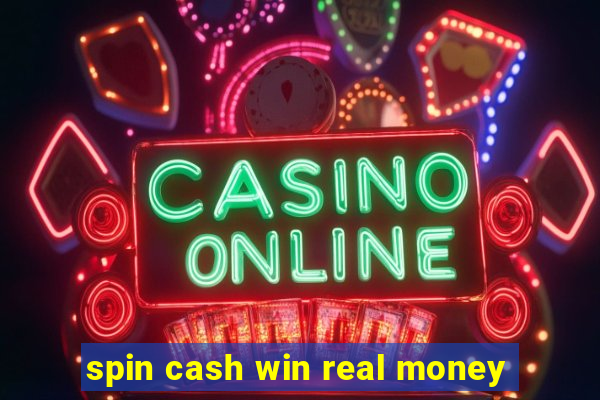 spin cash win real money