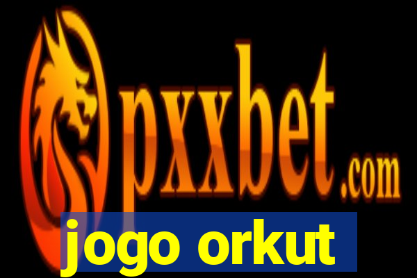 jogo orkut