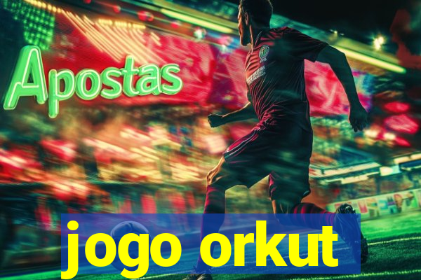 jogo orkut