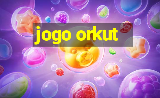 jogo orkut