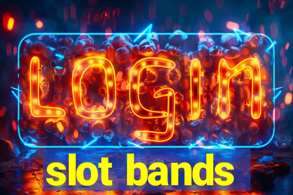 slot bands