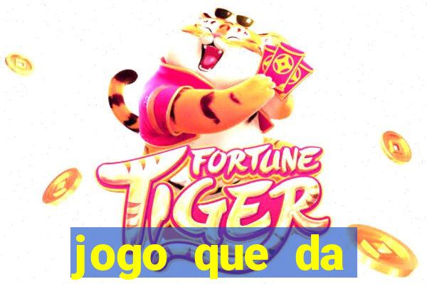 jogo que da dinheiro ao se cadastrar