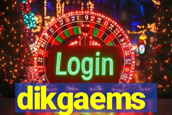 dikgaems