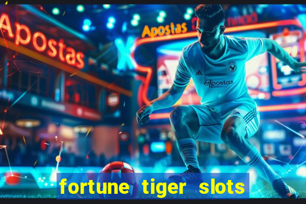 fortune tiger slots paga de verdade