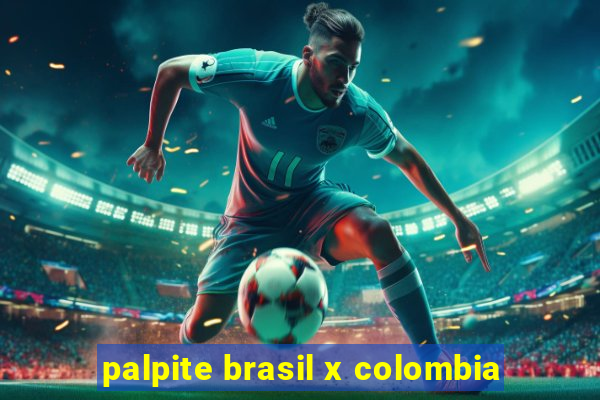 palpite brasil x colombia