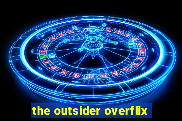 the outsider overflix