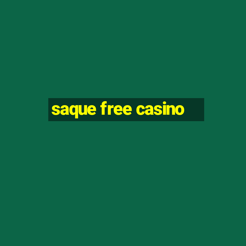 saque free casino