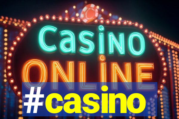 #casino