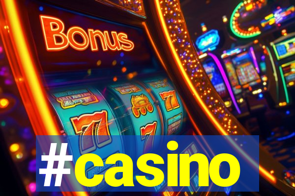 #casino