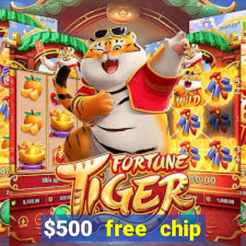 $500 free chip posh casino