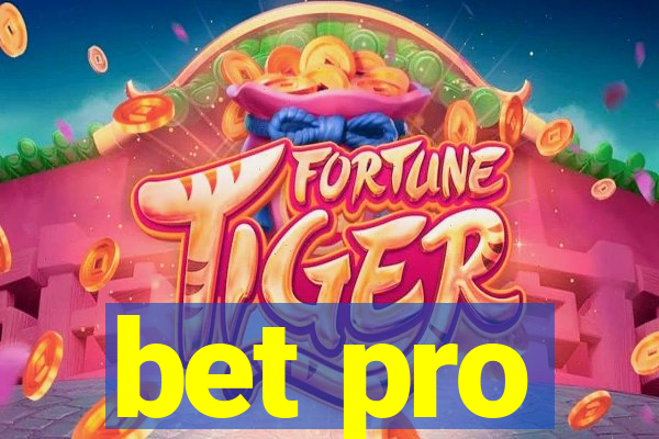 bet pro