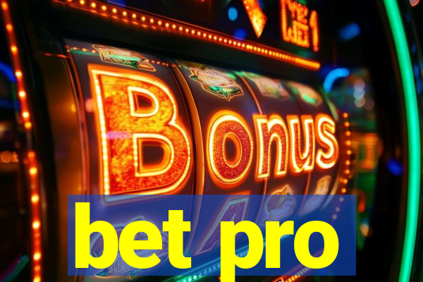 bet pro