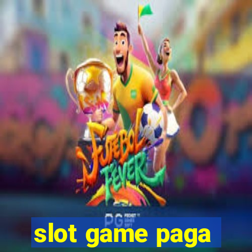 slot game paga