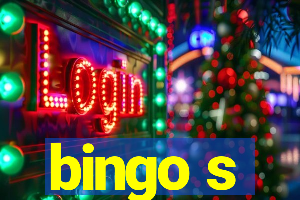 bingo s