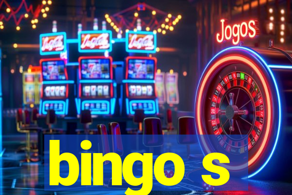 bingo s