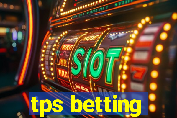 tps betting