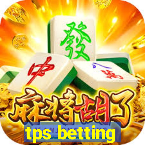 tps betting