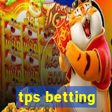 tps betting