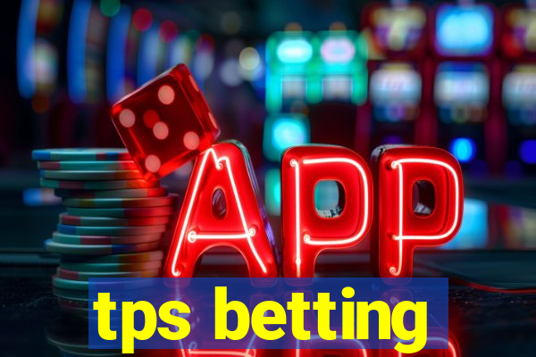 tps betting