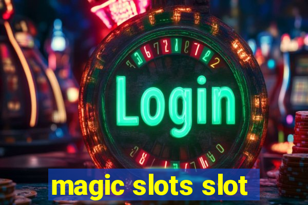 magic slots slot