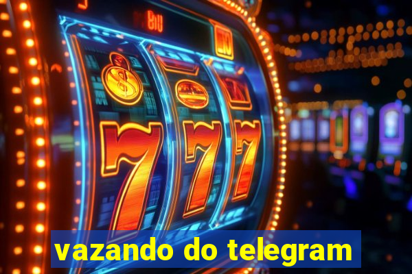 vazando do telegram