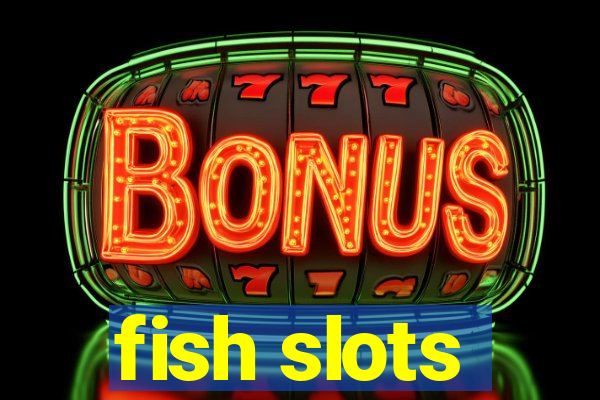 fish slots