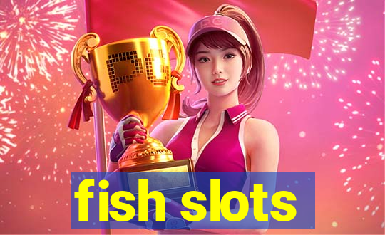 fish slots