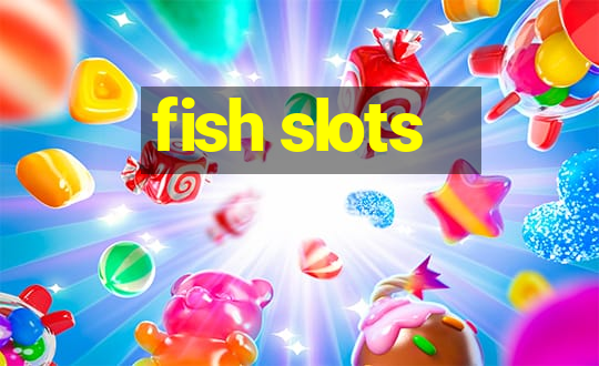 fish slots