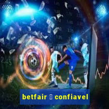 betfair 茅 confiavel