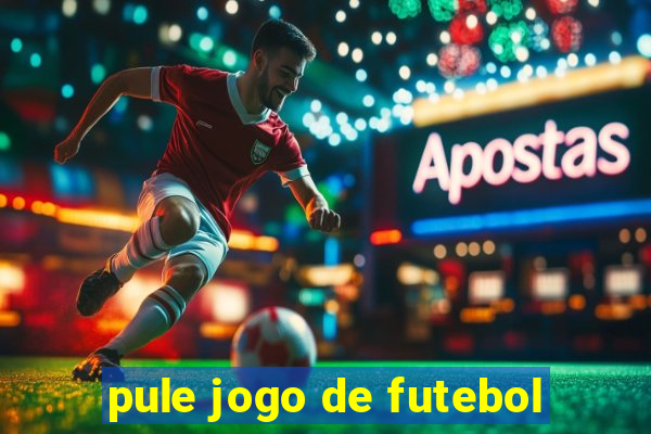 pule jogo de futebol