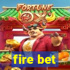 fire bet