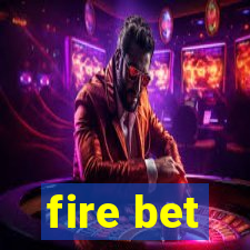 fire bet