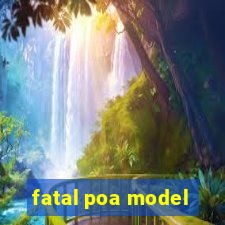 fatal poa model