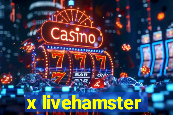 x livehamster