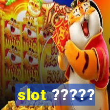 slot ?????