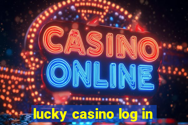 lucky casino log in