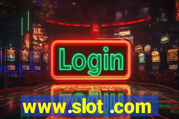 www.slot .com