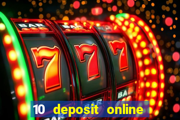 10 deposit online casino usa