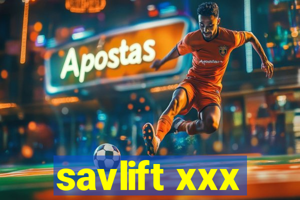 savlift xxx