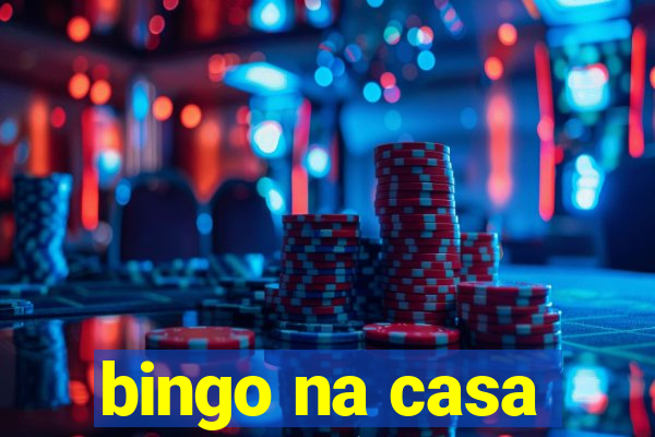 bingo na casa