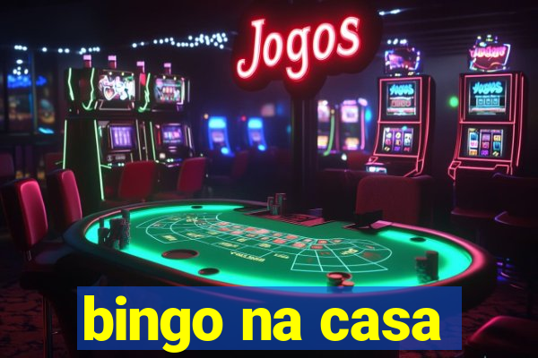 bingo na casa