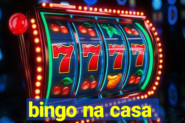 bingo na casa