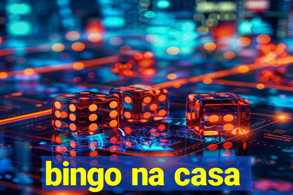 bingo na casa