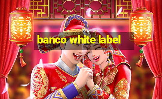 banco white label