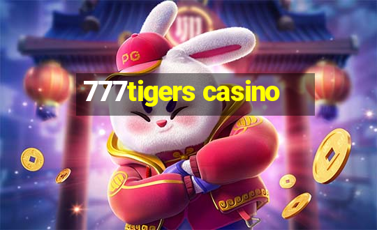 777tigers casino