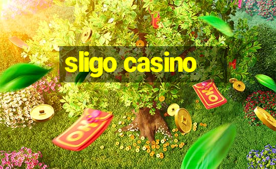 sligo casino