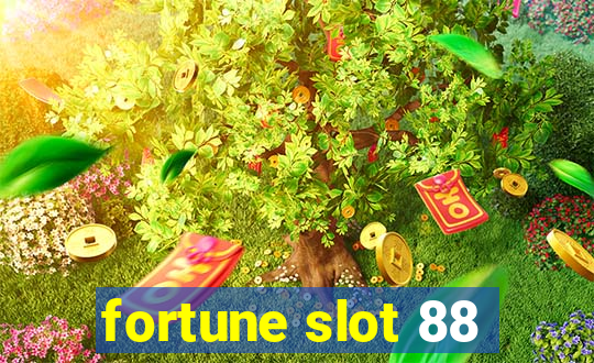 fortune slot 88