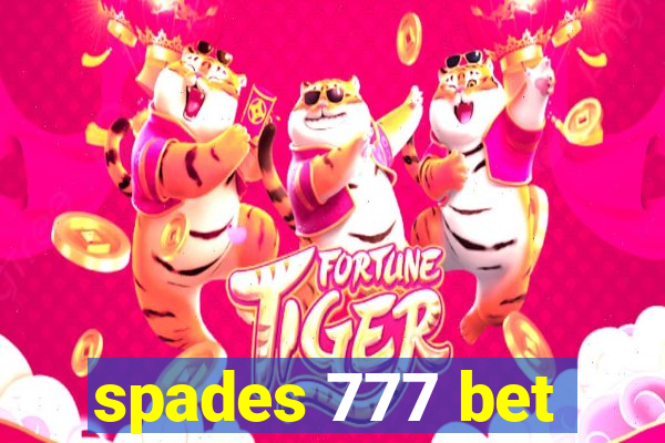 spades 777 bet