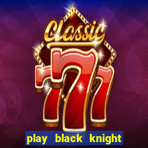 play black knight slot machine online