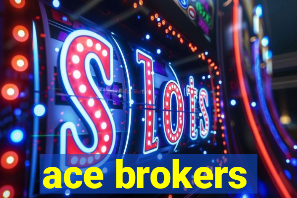 ace brokers